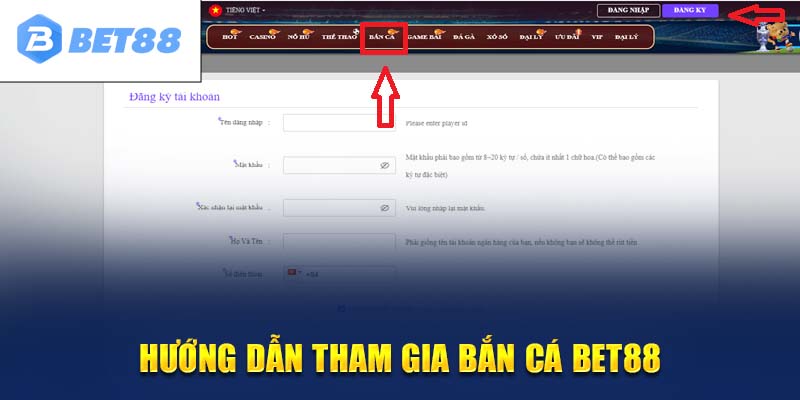 Các bước tham gia giải trí tại Bet88