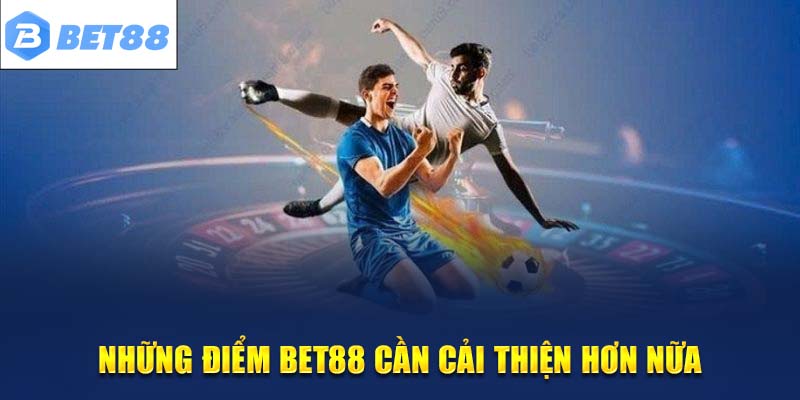 Điểm hạn chế tại thể thao Bet88 