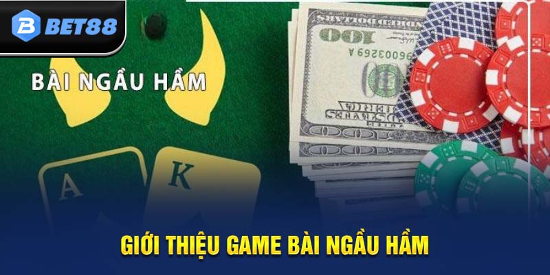 Khám phá game bài Ngầu Hầm đỉnh cao tại BET88